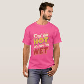 熱くて濡れた離れのを見つける----- Tシャツ (正面フル)
