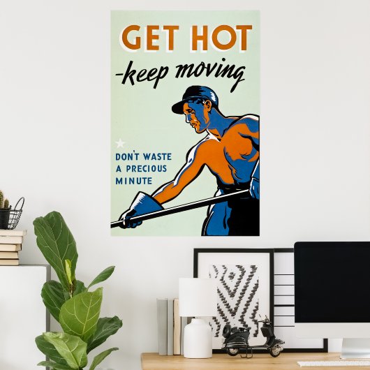 熱くなる – 移保動-ヴィンテージ第2次世界大戦 ポスター (ホームオフィス)
