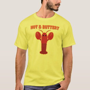 熱く、バターのようなロブスター Tシャツ
