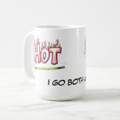 熱く、風邪-私は両方の方法行きます コーヒーマグカップ (正面左)