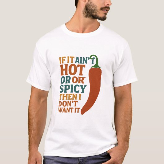 🔥熱もしくないし辛くもない Tシャツ (正面)