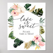 熱帯フローラブライダルシャワーラブイズスイートサイン ポスター (正面)