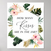 熱帯フローラブライダルシャワー何人のキスサイン ポスター (正面)