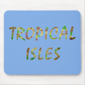 熱帯諸島 – ブルン マウスパッド (正面)