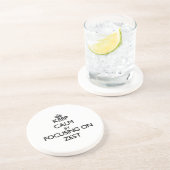 熱心に焦点を合わせることによって平静を保って下さい コースター (側面)