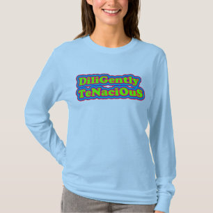 熱心に粘り強い:明るい色 Tシャツ