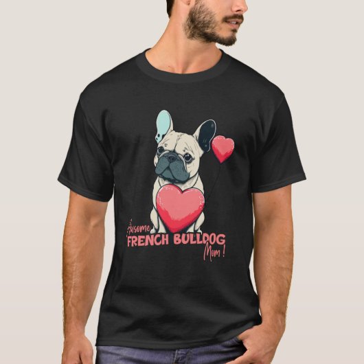 熱気球を愛する母とフランス犬 Tシャツ (正面)