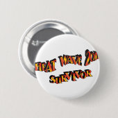 熱波サバイバー2011バッグ 缶バッジ (正面&裏面)