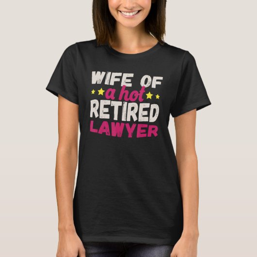 熱烈な法律家の退職した妻 Tシャツ (正面)