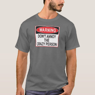 熱狂するな人の警告のワイシャツ Tシャツ