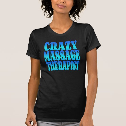 熱狂するマッサージセラピスト Tシャツ (正面)