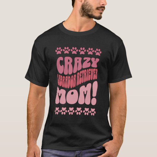 熱狂するラブラドールリトリエバーママ戻り印刷 Tシャツ (正面)