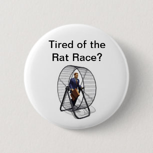 熾烈な競争に疲れているラットRace.jpgか。 缶バッジ