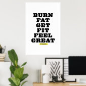 燃える脂肪 – フィットを得る – 感じ素晴らしフィットネス動機 ポスター (ホームオフィス)