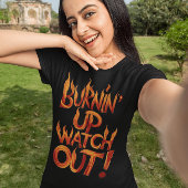 燃え上がって気をつけて！ Tシャツ