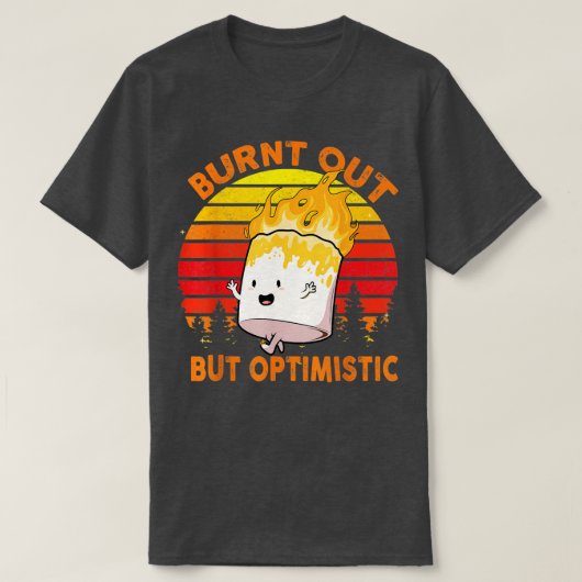 燃え尽きたが楽観的なかわいいマシュマロ1 Tシャツ (デザイン正面)