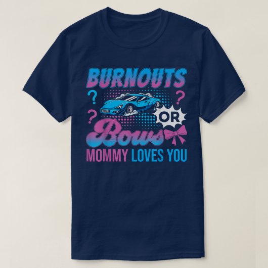 燃え尽きるママが愛するジェンダーが明らかにする Tシャツ (デザイン正面)