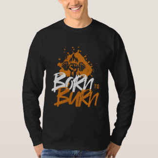 燃生まれ焼 – やる気を起こさせるフィットネス Tシャツ