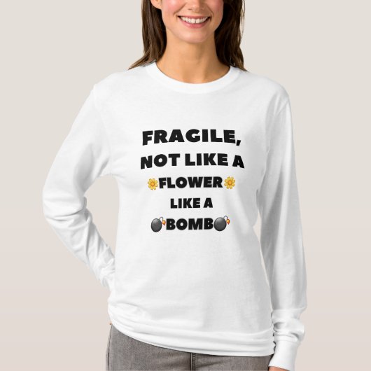 爆弾のような花のように壊れやすい Tシャツ (正面)