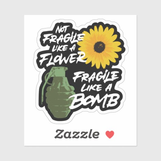 爆弾のように壊れやすい花のようにもろくない シール (シート)