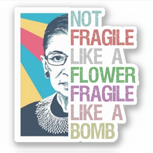 爆弾のように壊れやすい花のようにもろくない シール (正面)