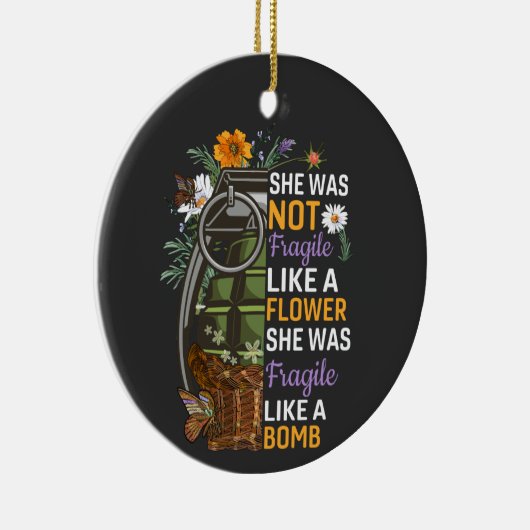 爆弾RBGのように壊れやすい花のように壊れない セラミックオーナメント (右)