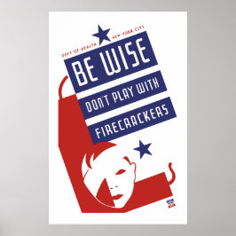 爆竹を持ち遊ては賢い ポスター