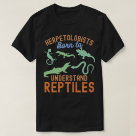 爬虫類学者、爬虫類を理解するために生まれてきた Tシャツ
