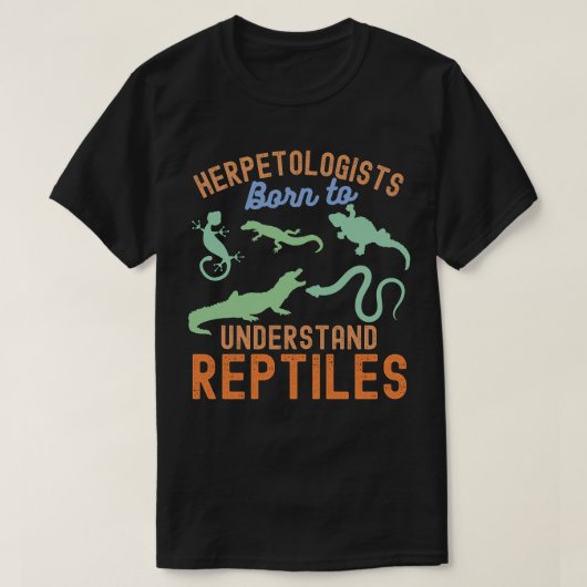 爬虫類学者、爬虫類を理解するために生まれてきた Tシャツ (デザイン正面)