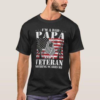 父としてパパとして退役軍人として 私に怖いものなんてない Tシャツ