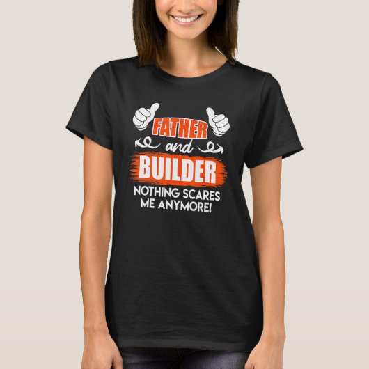 父とビルダーパパホーム実在所有者 Tシャツ (正面)