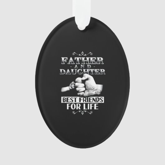 父と娘最高のの生涯の友 オーナメント (正面)