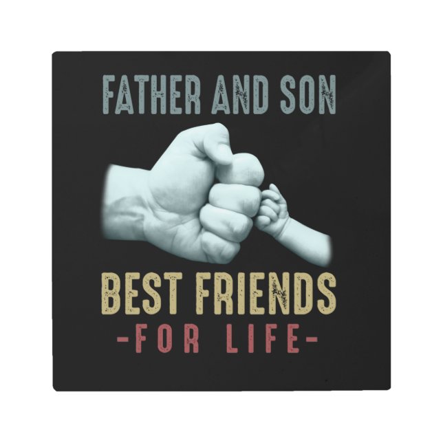 父と息子の最高の友人 – 人生の贈り物の平均 メタルプリント (正面)