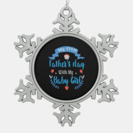 父と私の最初の父の日と私の赤ん坊の娘 スノーフレークピューターオーナメント
