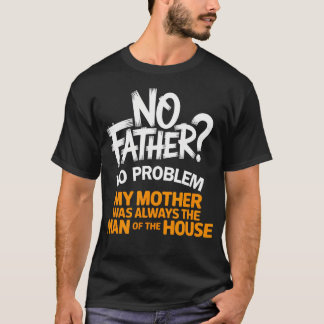 父なし子なし デリンケントダッド 母の日 Tシャツ