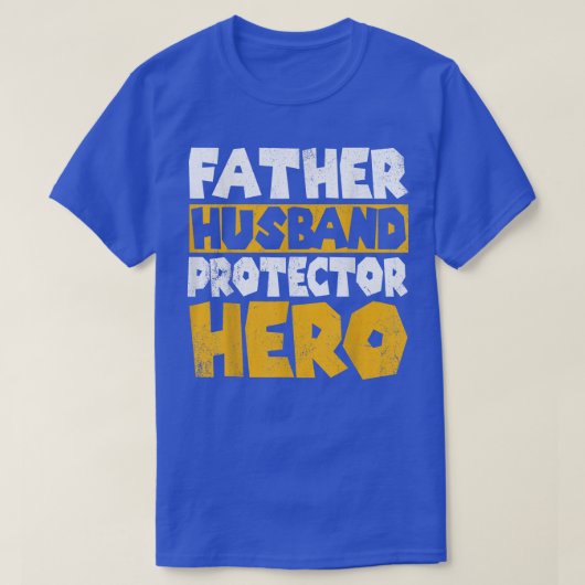 父の夫プロテクター英雄の父の日 Tシャツ (デザイン正面)