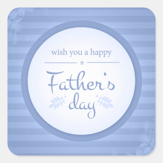父の幸せな日 スクエアシール (正面)