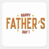父の幸せな日 – 世界への心からの贈り物» スクエアシール (正面)