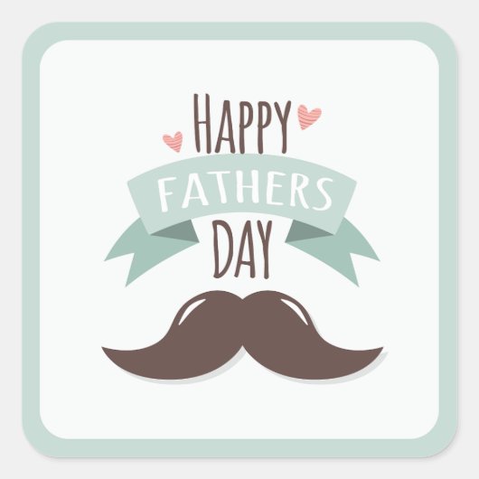 父の幸せな日 – 口ひげ スクエアシール (正面)