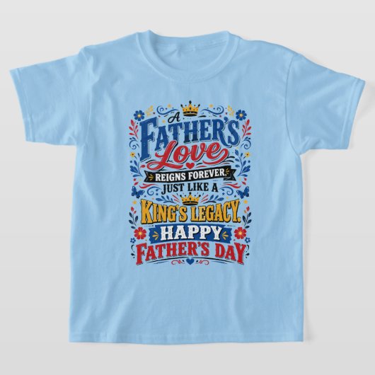父の愛は永遠に Tシャツ (レイダウン)