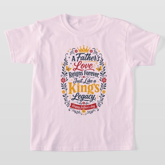 父の日おめでとう 王様の遺産 Tシャツ (レイダウン)