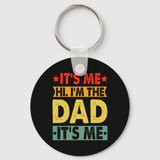 父の日おもしろいシャツIt &# s Me Hi I&# m The D キーホルダー (正面)