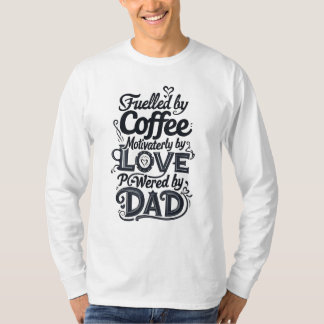 父の日がコーヒーで盛り上がる Tシャツ