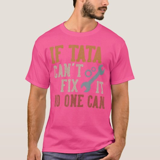 父の日におもしろいギフト Ifata Cant Fi It No One Can Funnyata Tシャツ (正面)