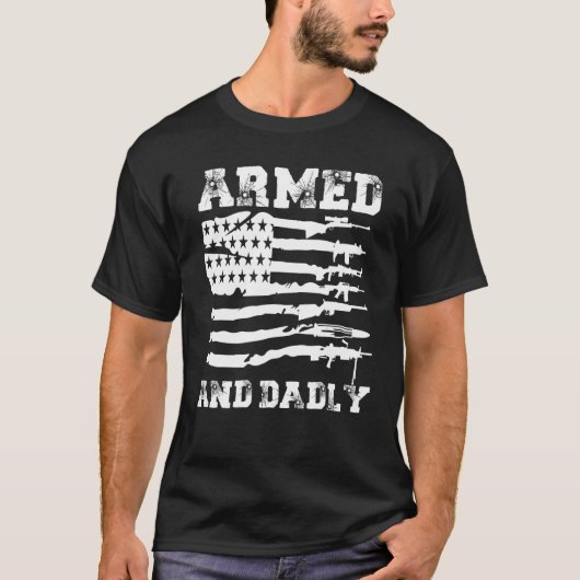 父の日のために武装し大胆不敵な父 Tシャツ (正面)