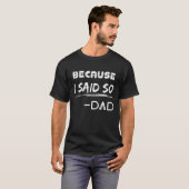 父の日ので、私は言ったパパ引用文パパ冗談 Tシャツ (正面フル)