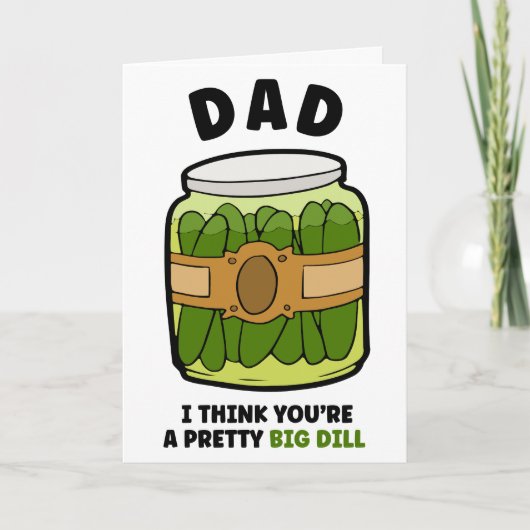 父の日のユーモアな表現で、かなり大きなディル（きゅうりを使った冗談）な父のジョーク シーズンカード (正面)