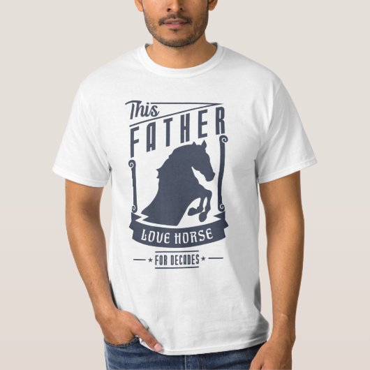 父の日の贈り物のために馬を愛する父 Tシャツ (正面)