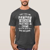 父の日はパートナーのために私をPawpawと呼ぶ Tシャツ (正面)