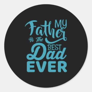 父の日わが父は今まで最高のもパパ ラウンドシール